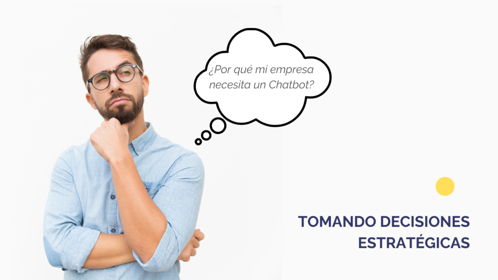 Hombre preguntándose por que su empresa necesita un chatbot